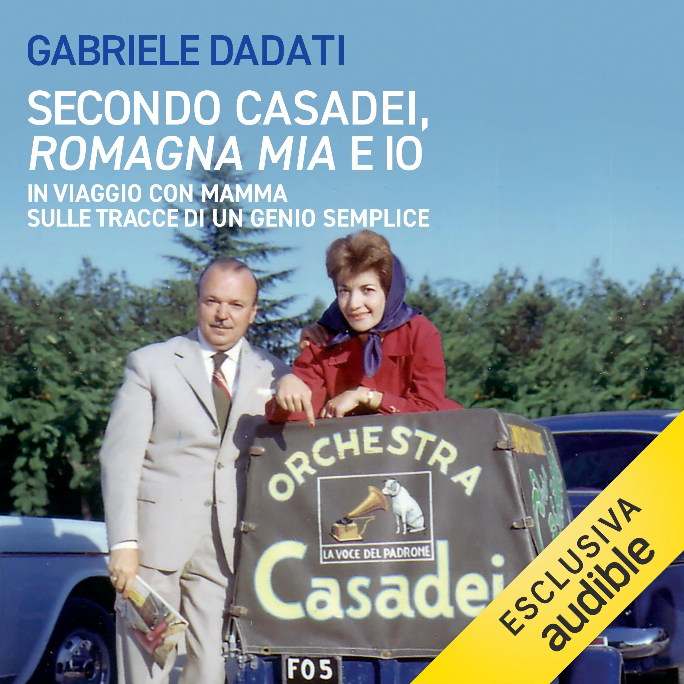 Secondo Casadei, Romagna mia e io