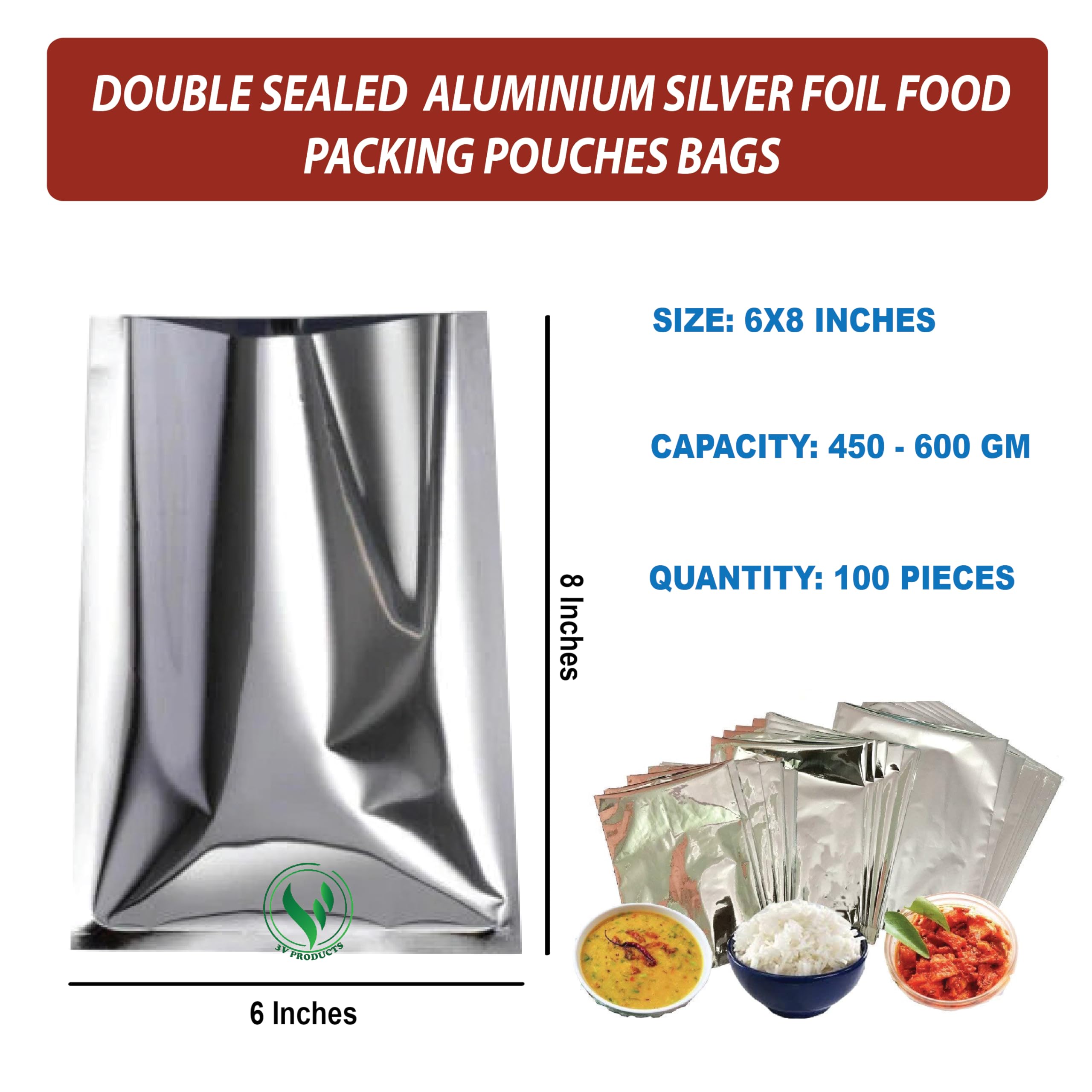 3V PRODUCTS Silver Foil Bag | Aluminium Pouches | Size "6X8" Inches | Packing Storage Pouches for Hot & Cool Foods | Multipurpose Packet for Tea, Coffee, Juice & Grocery Packing (Pack Of 2X100 Pcs) 1