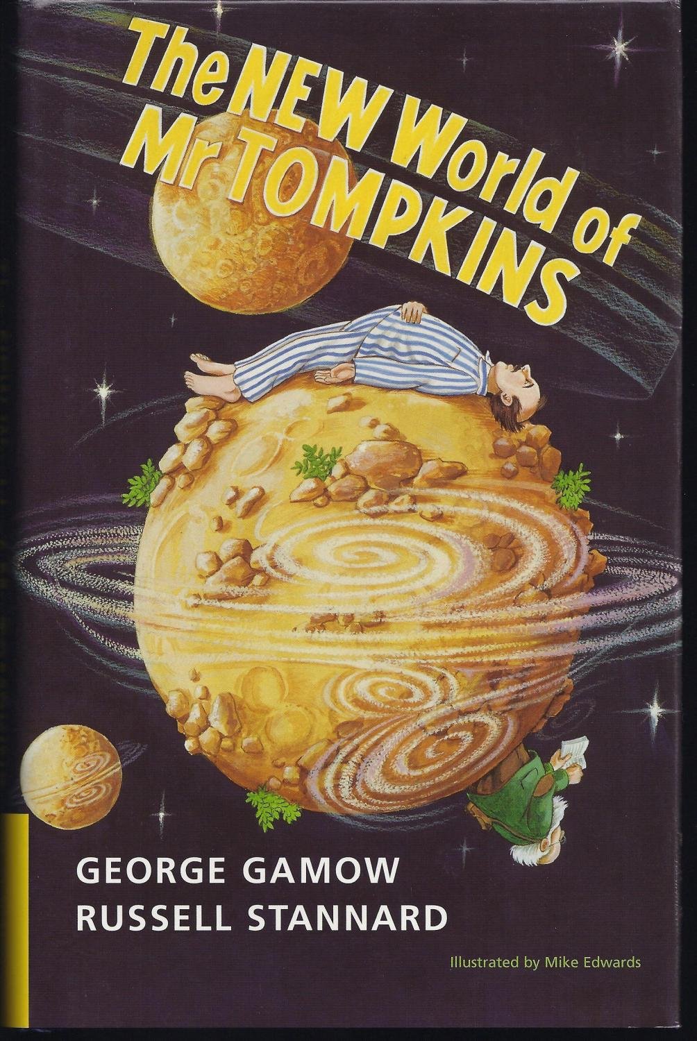 The New World of Mr Tompkins: George Gamow's Classic Mr Tompkins in Paperback
