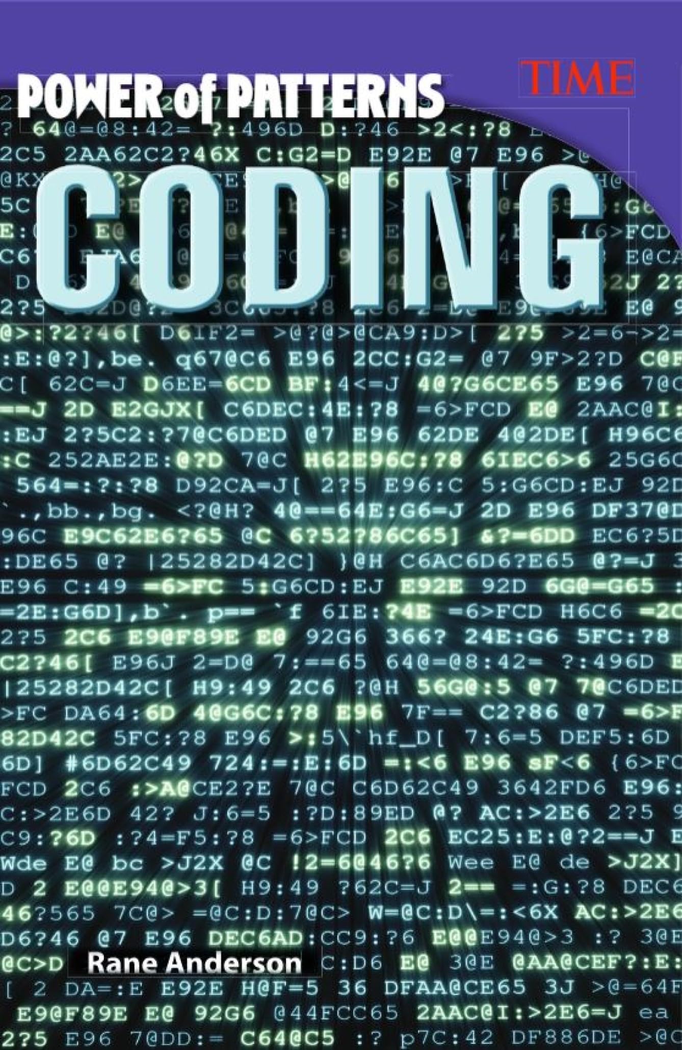 Power of Patterns: Coding (TIME(r): Informational Text)