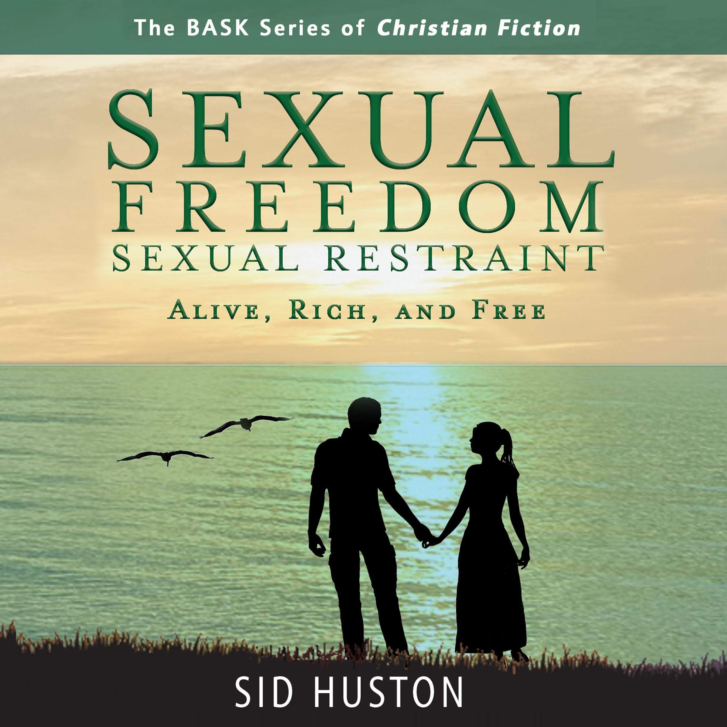 Sexual Freedom and Sexual Restraint