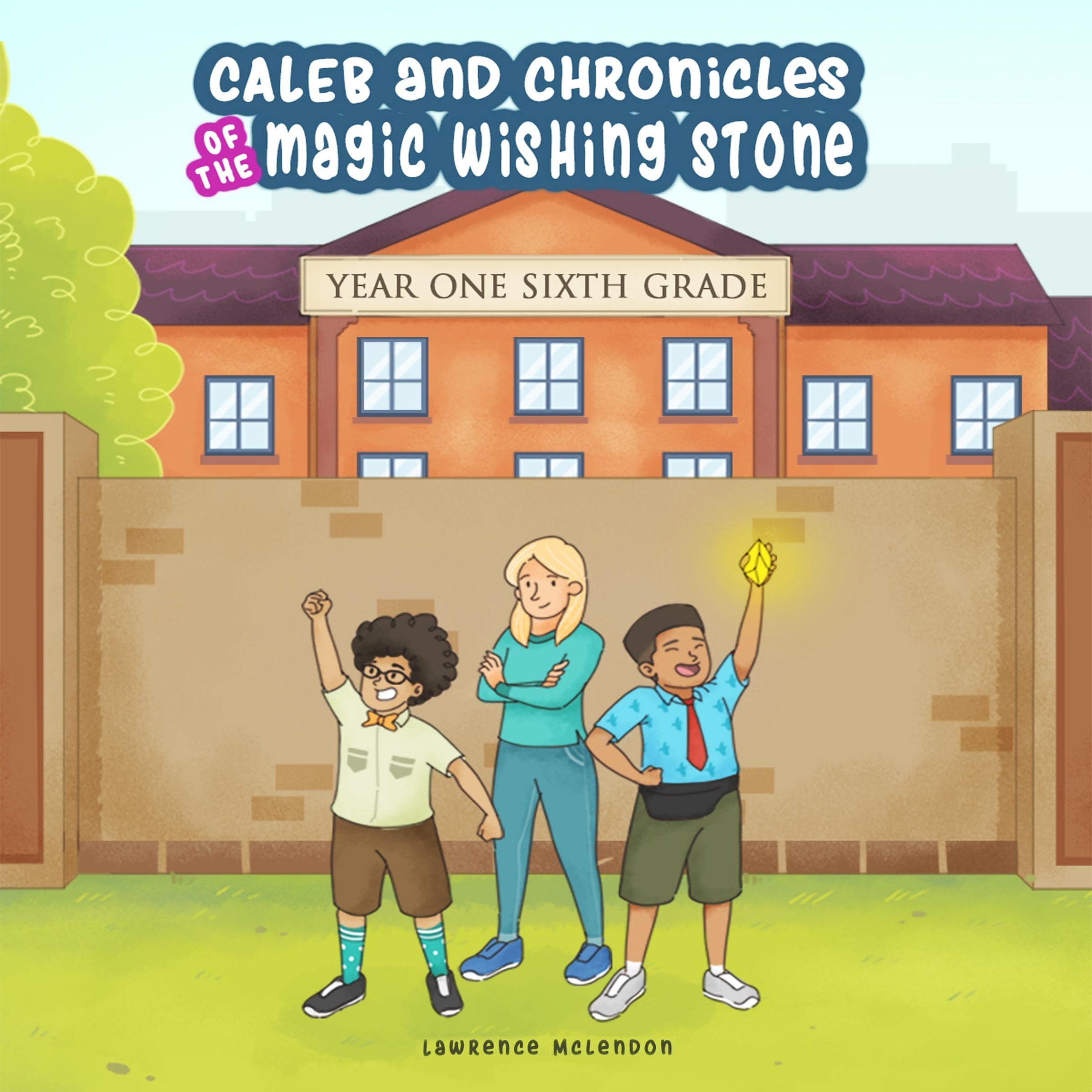 Cover art for Caleb and the Chronicles of the Magic Wishing Stone