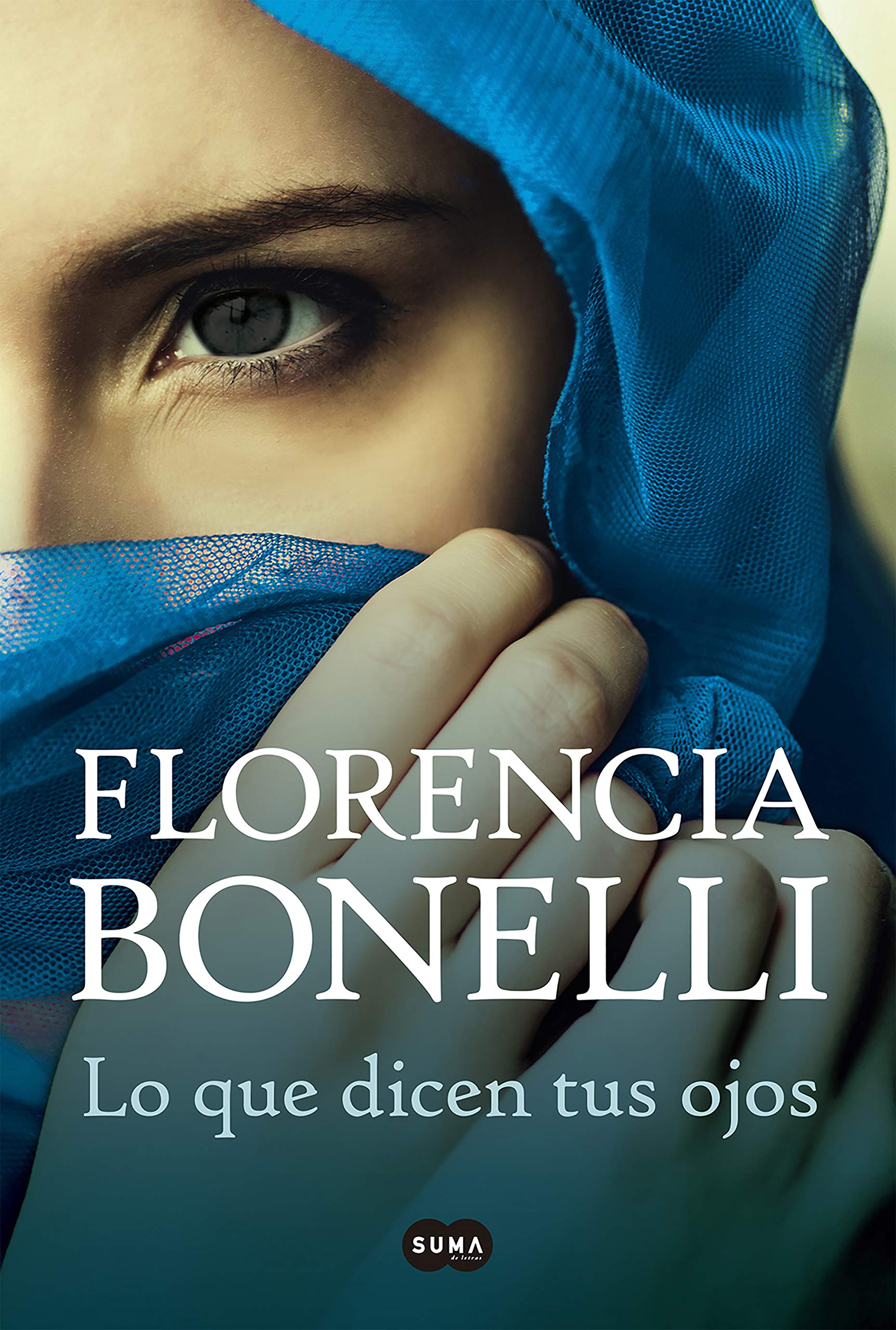 Lo que dicen tus ojos (Spanish Edition)