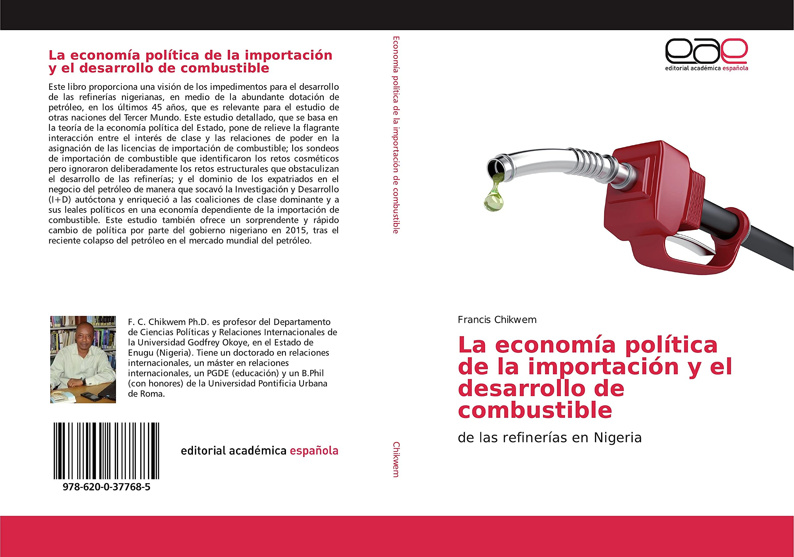 La economía política de la importación y el desarrollo de combustible: de las refinerías en Nigeria