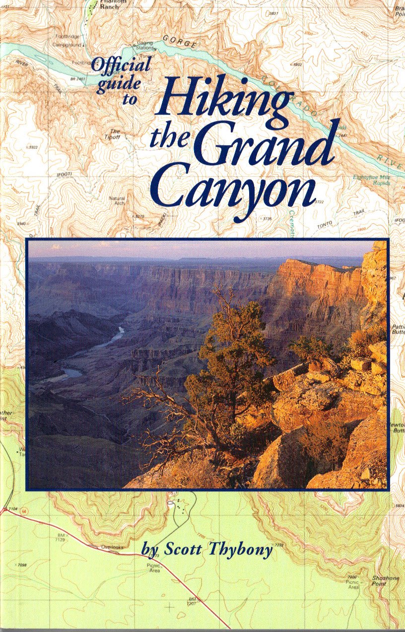 Guide to Grand Canyon National Park and Vicinity Scott Thybony, Sam
