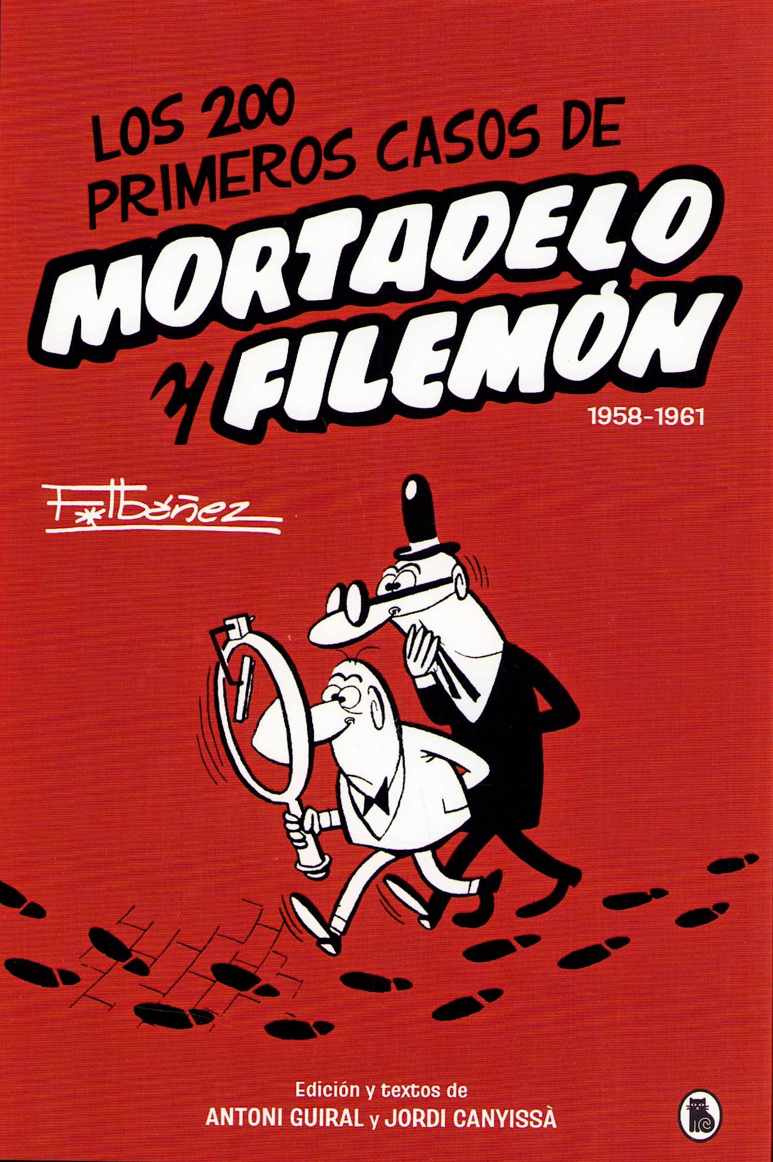 Los 200 primeros casos de Mortadelo y Filemón (Bruguera Clásica)