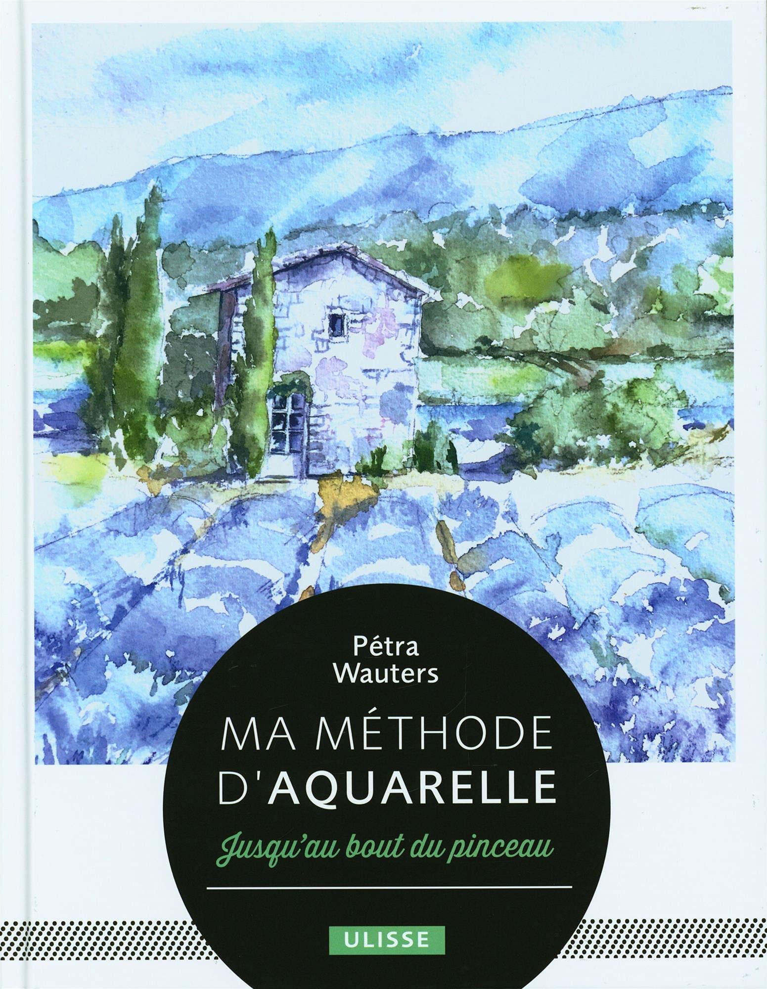 Ma méthode d'aquarelle