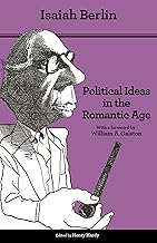 Political Ideas in the Romantic Age: Their Rise and Influence on Modern Thought - Updated Edition