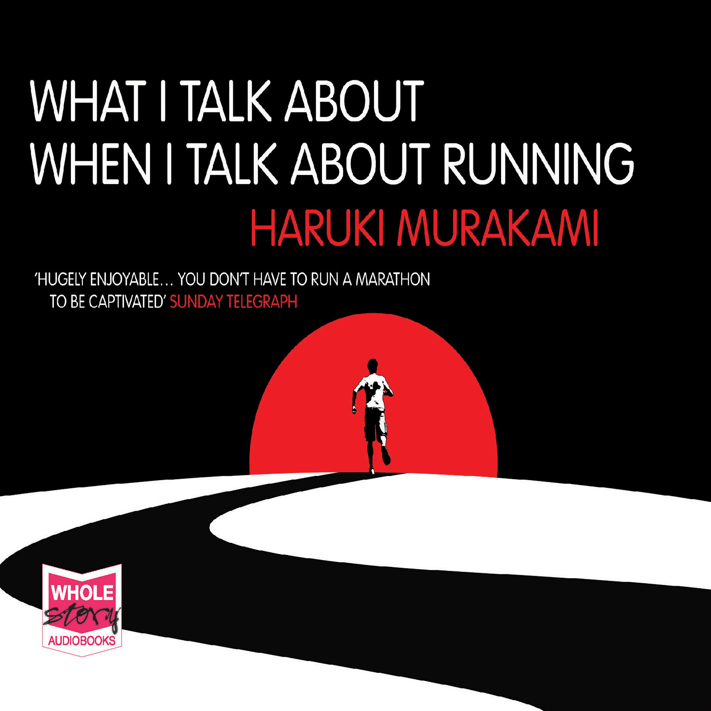 What I Talk About When I Talk About Running