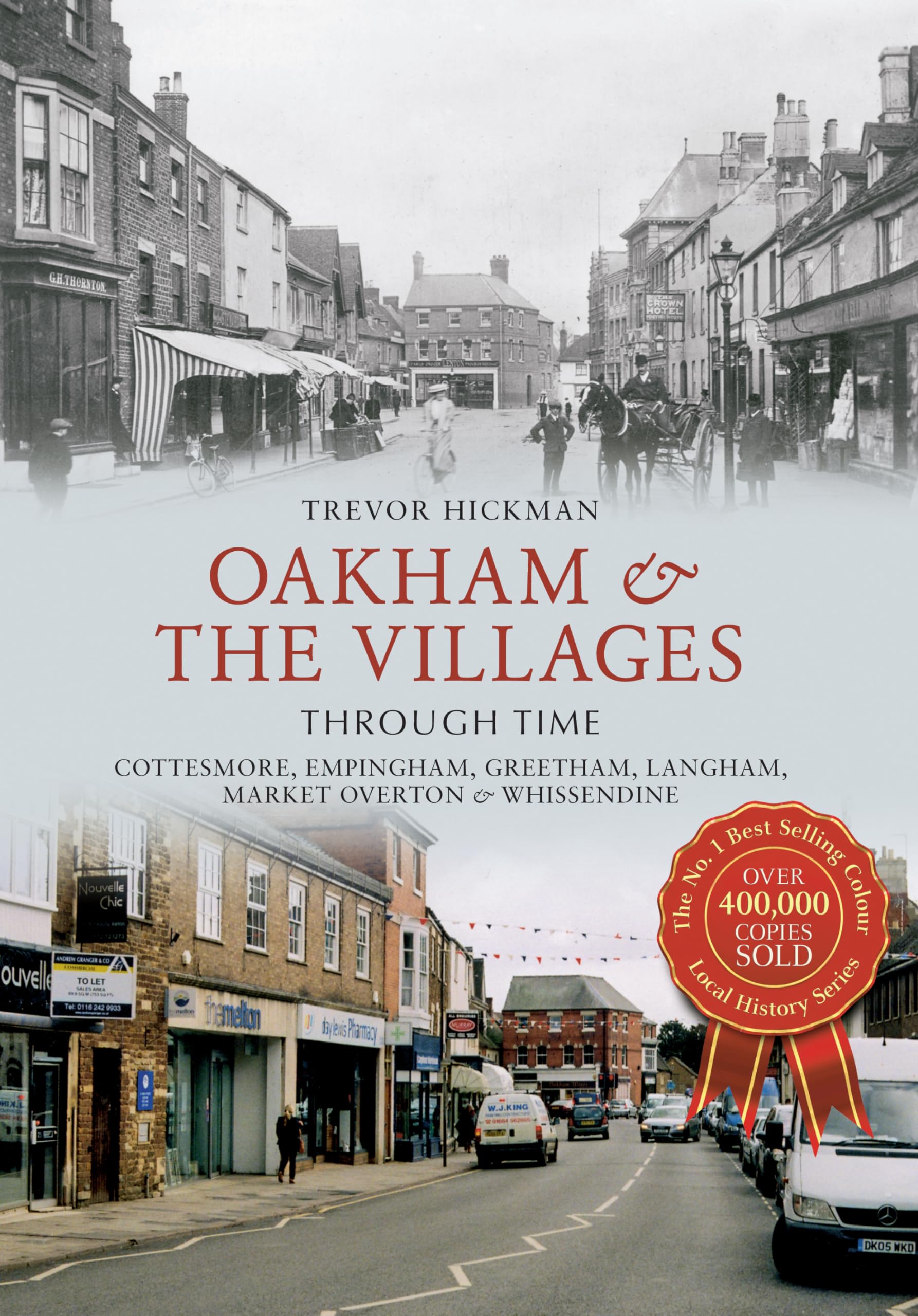 Oakham & the Villages Local History Book inc Cottesmore, Empingham, Greetham..
