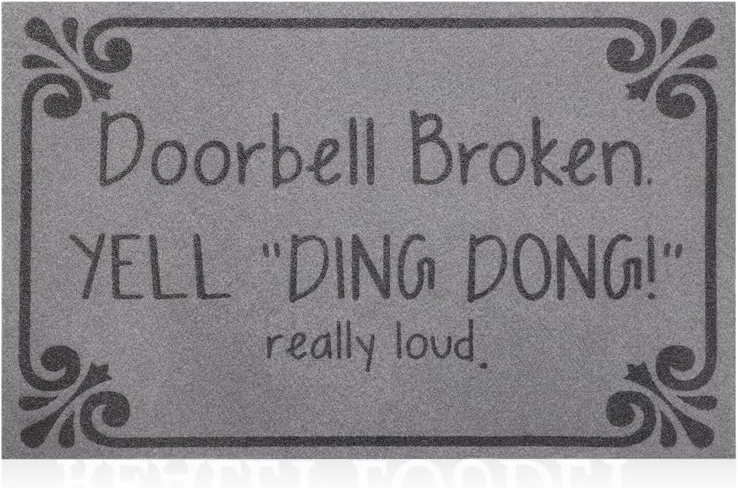 Outdoor Front Door Mat Indoor Entrance Durable Heavy Duty Backing, Doorbell Broken Yell Ding Dong Really Loud Doormats, Funny Mats Decor for Home Farmhouse Kitchen, Light Gray 28" x 18"