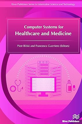 Computer Systems for Healthcare and Medicine (River Publishers Series in Information Science and Technology)-Wow! eBook