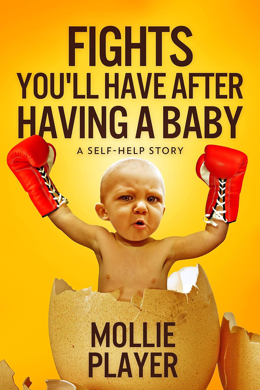 Fights You'll Have After Having A Baby A SelfHelp Story