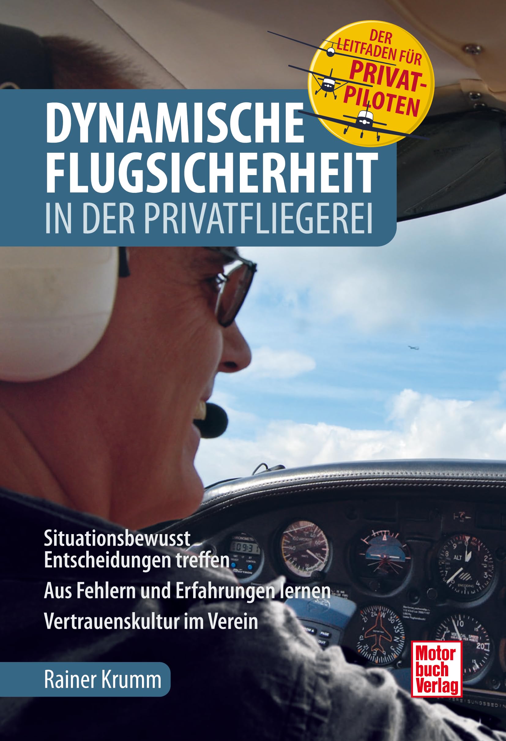 Dynamische Flugsicherheit: in der Privatfliegerei