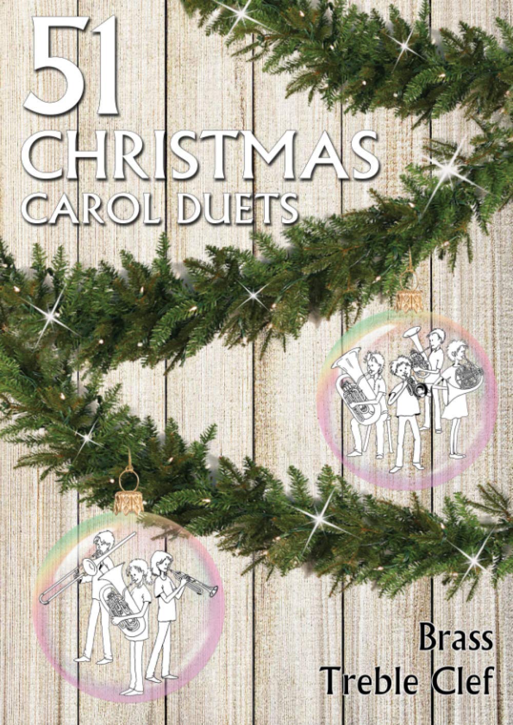 51 Christmas Carol Duets for Brass Treble Clef