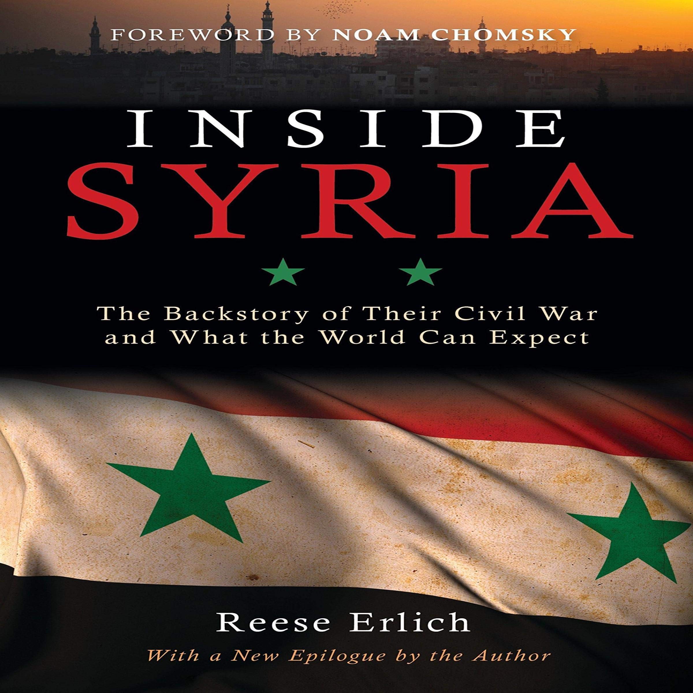 Cover art for Inside Syria: The Backstory of Their Civil War and What the World Can Expect