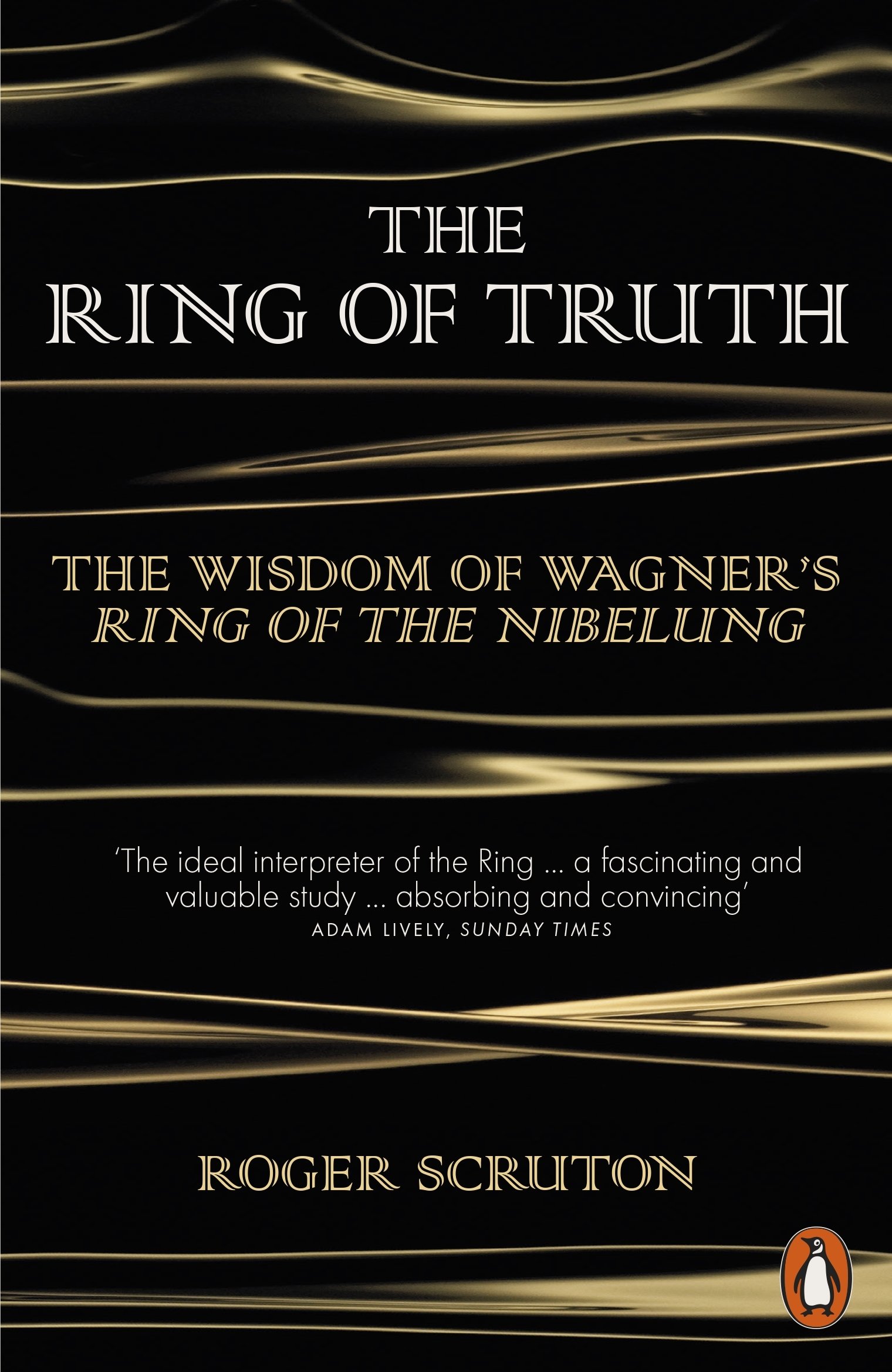 The Ring of Truth by Roger Scruton (Paperback Book)