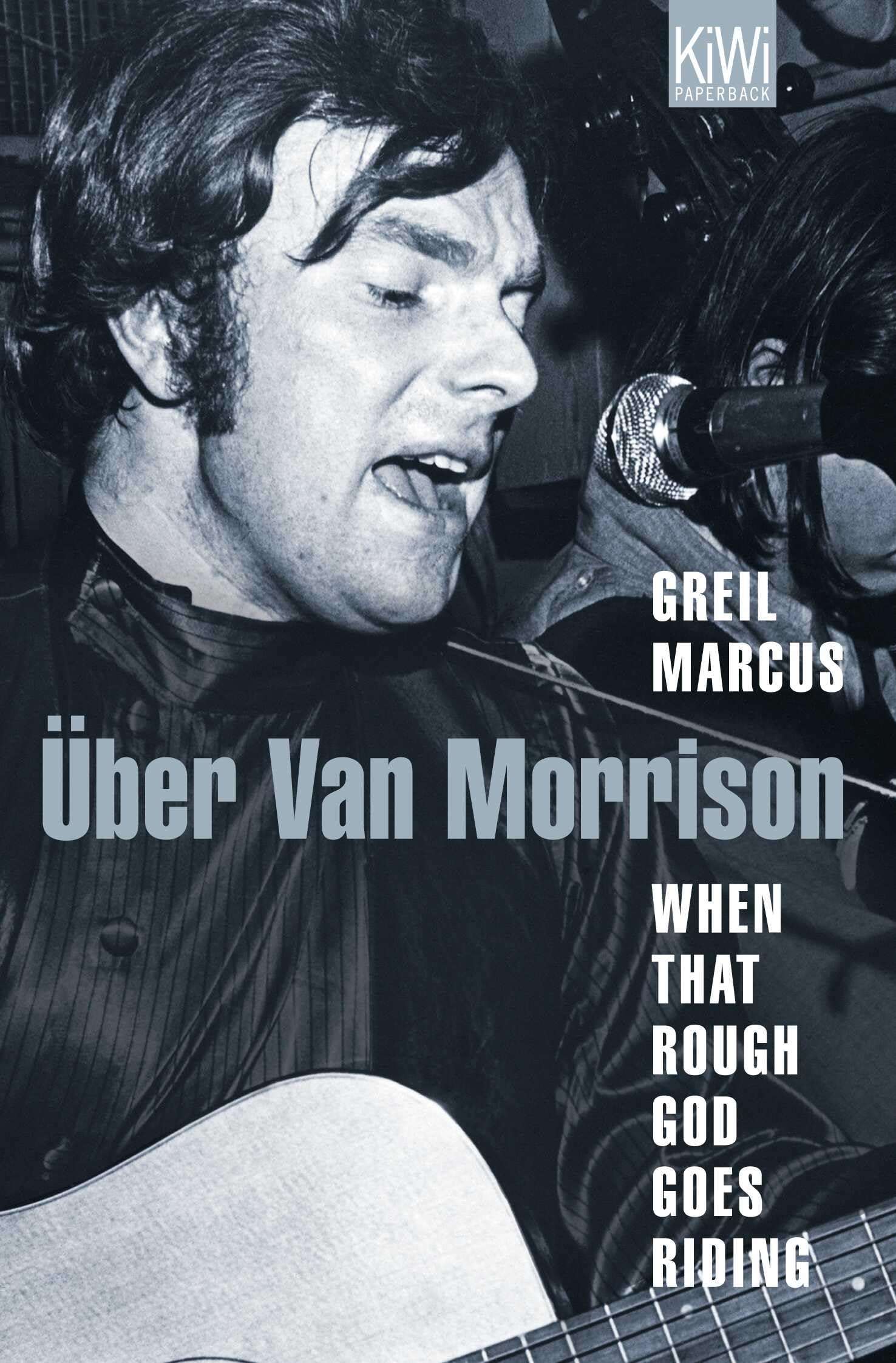 When That Rough God Goes Riding: Über Van Morrison