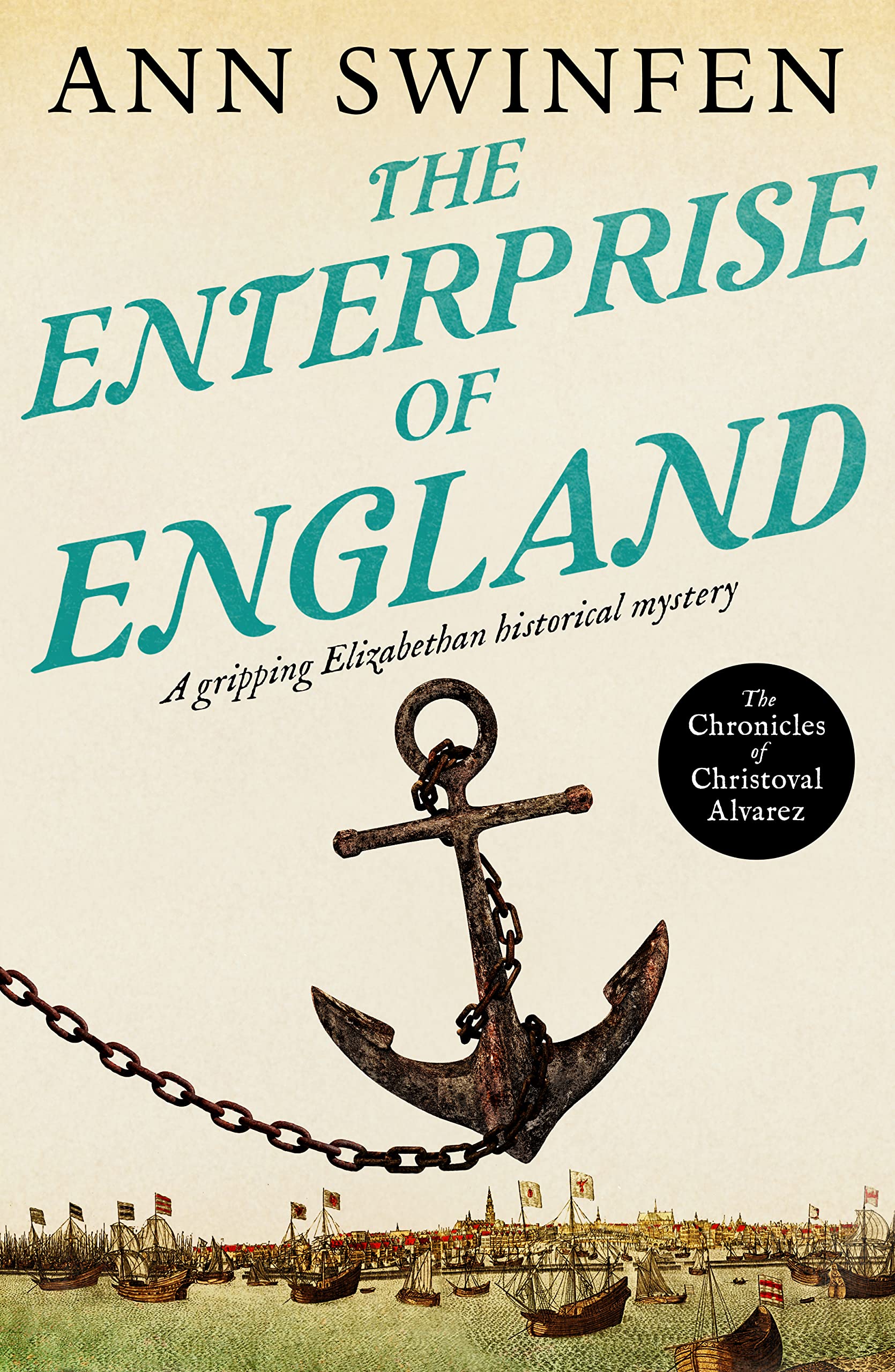 The Enterprise of England (The Chronicles of Christoval Alvarez Book 2)