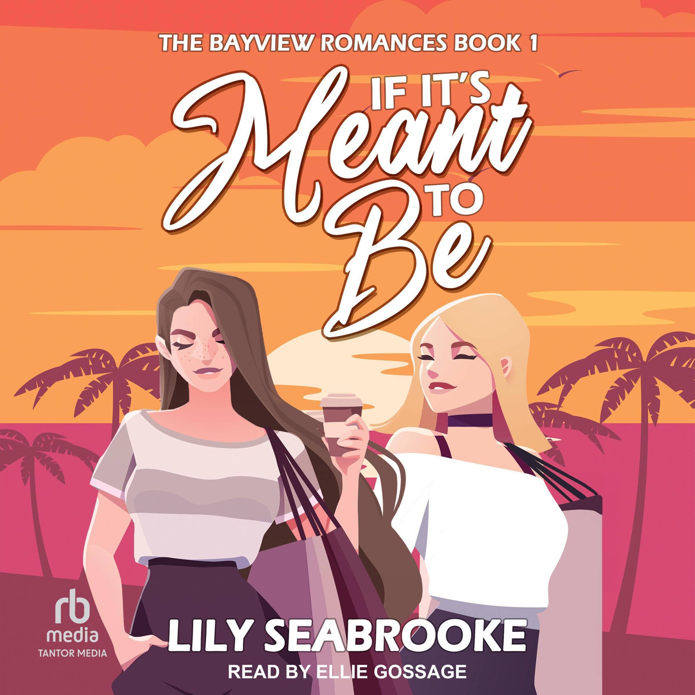 Cover art for If It's Meant to Be: The Bayview Romances, Book 1