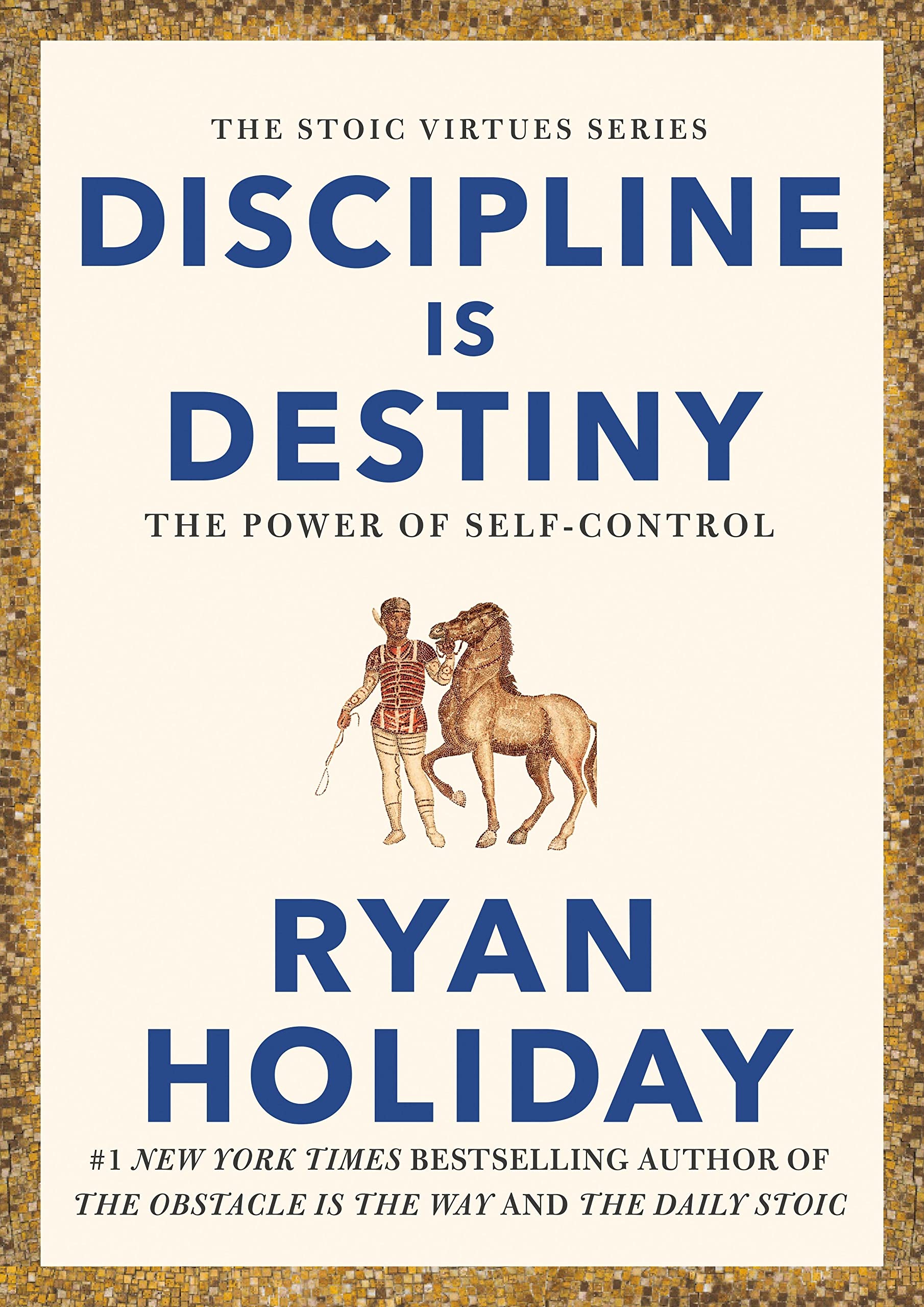 DISCIPLINE IS DESTINY: THE POWER OF SELF-CONTROL