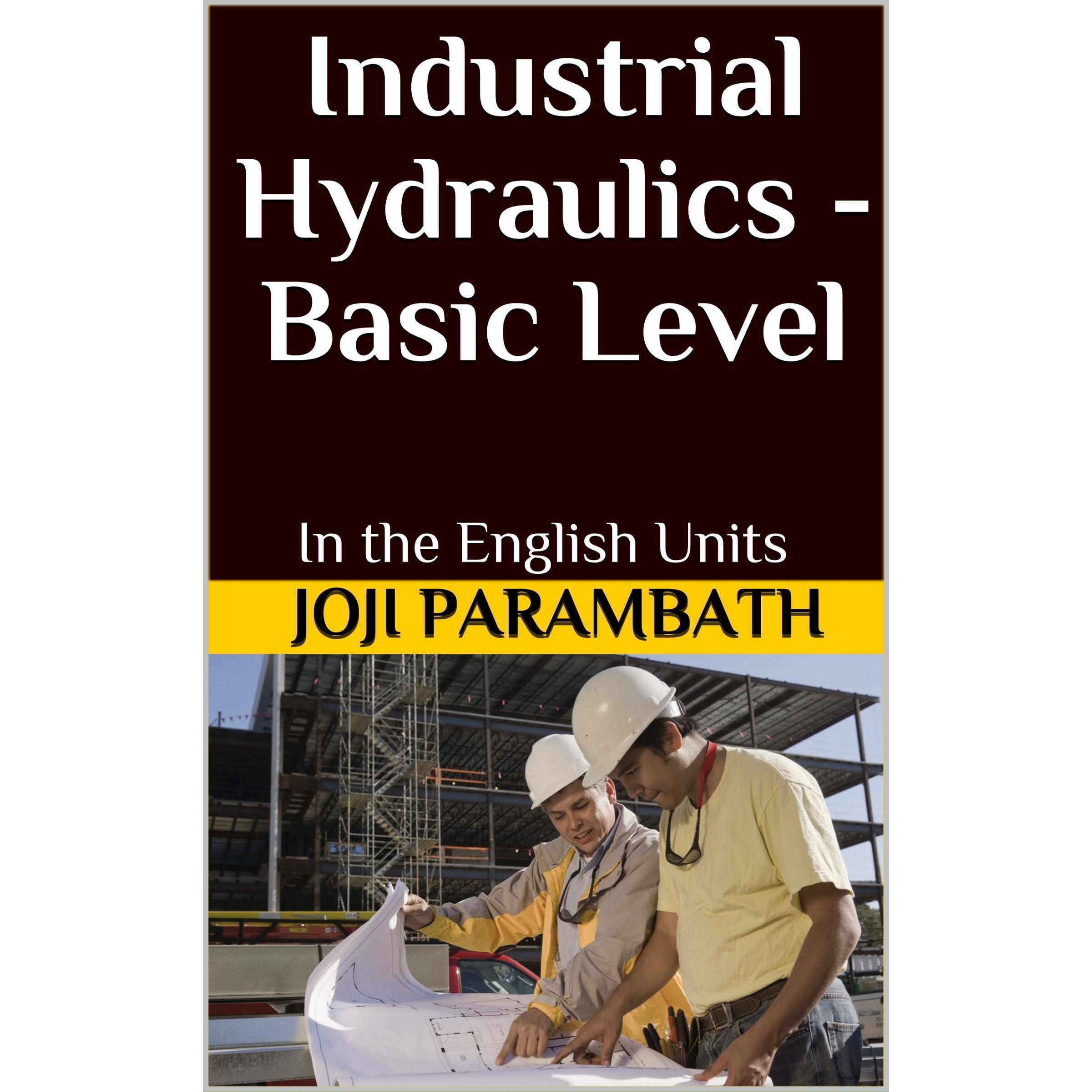 Industrial Hydraulics - Basic Level