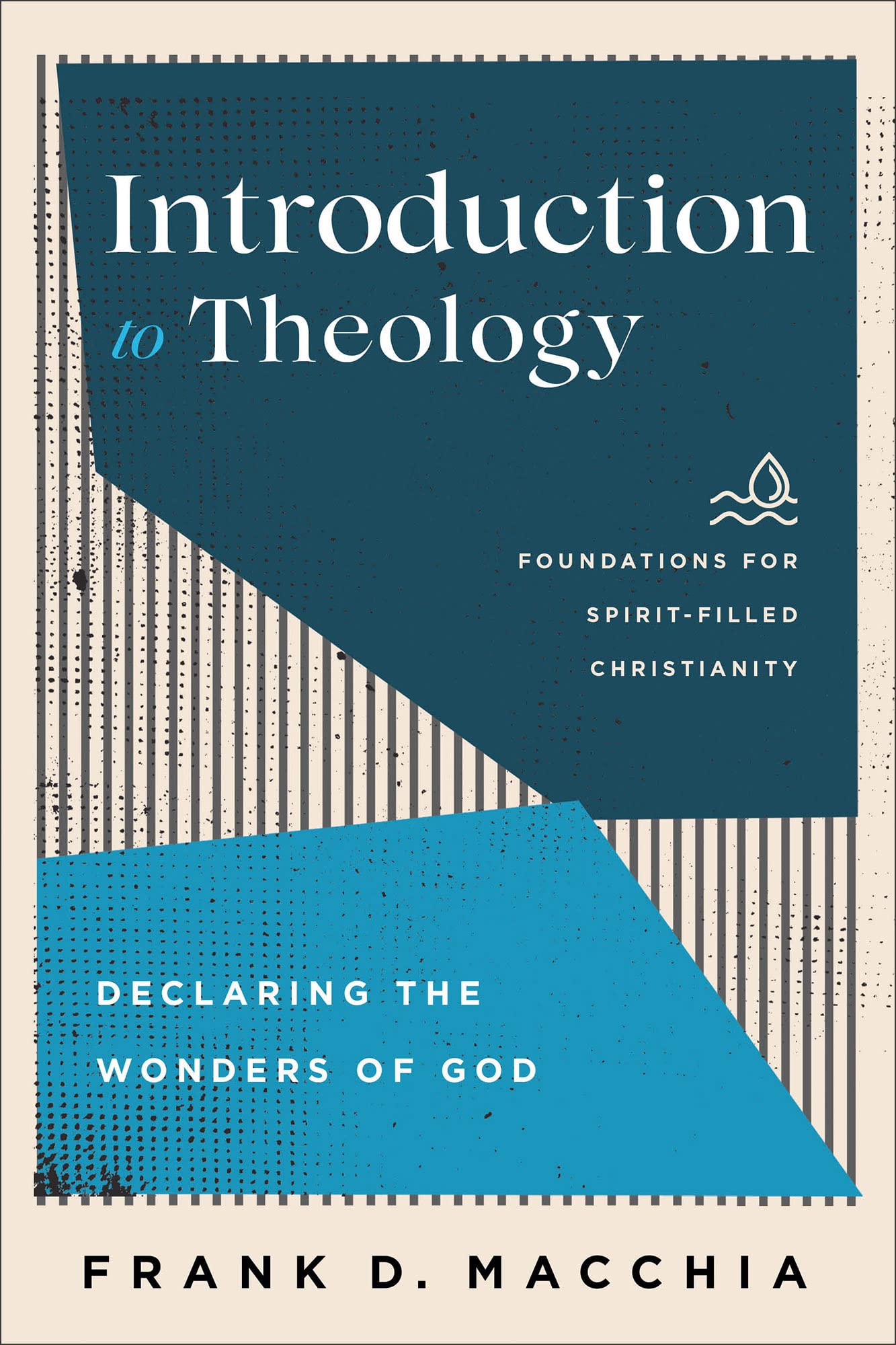 Introduction to Theology  Declaring the Wonders of God by Fr... - 9781540963376