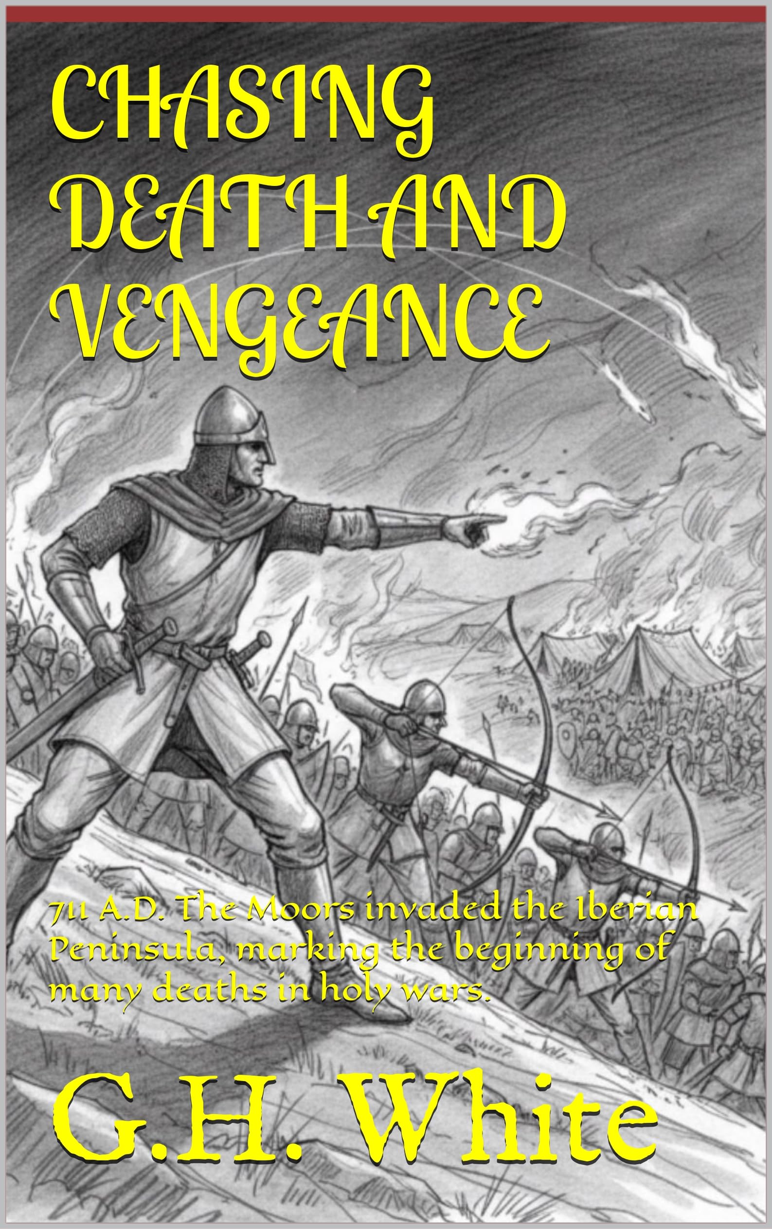 Chasing Death And Vengeance: 711 A.D.