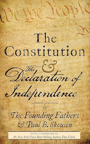The Constitution and the Declaration of Independence: The Constitution of the United States of America