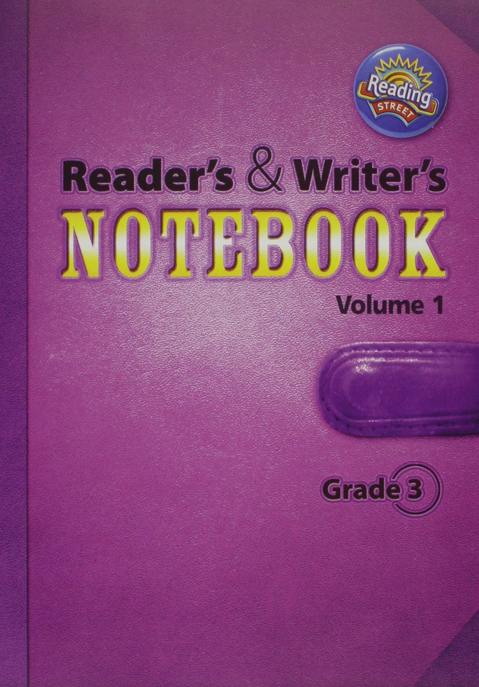 Reading 2011 International Edition Readers and Writers Notebook Grade 3