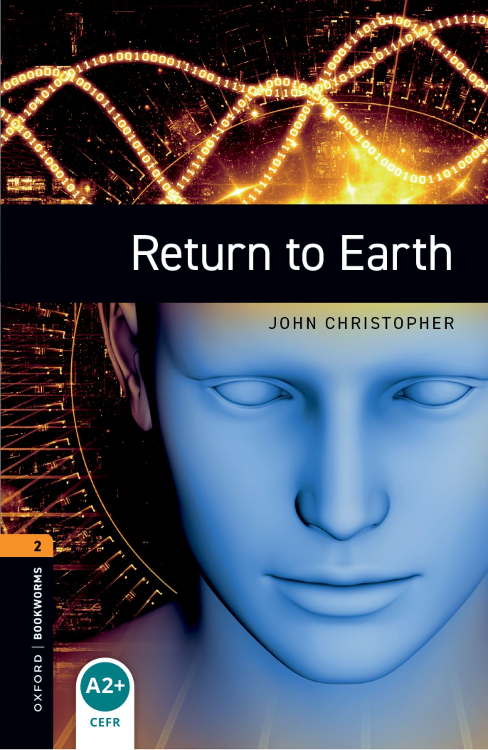 Oxford Bookworms Library Level 2 Return to Earth by John Christopher PAPERBACK