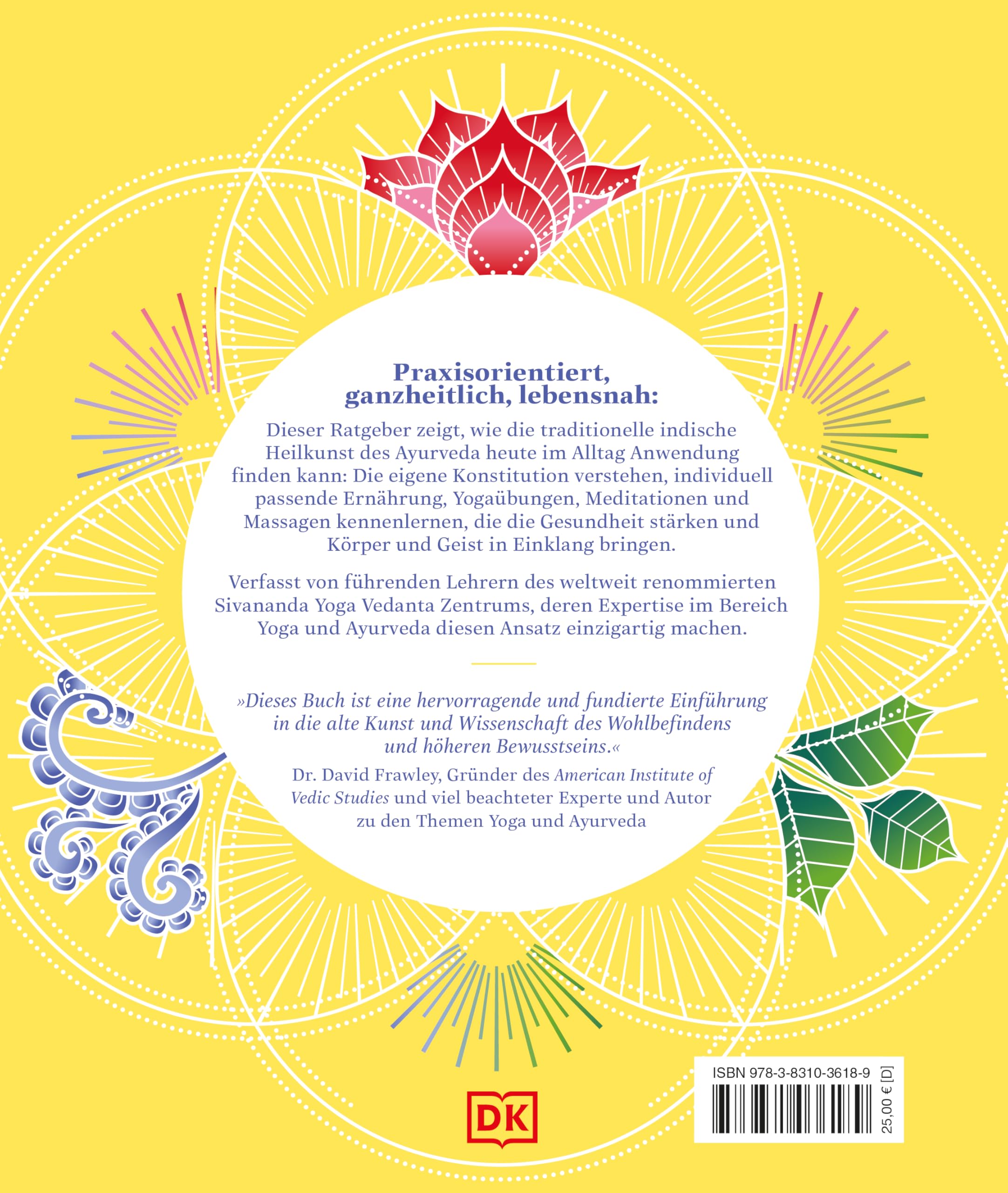 Gesund und entspannt mit Ayurveda: Praktische Anleitung für mehr Balance und Energie - Yoga, Meditation, Massage, Ernährung, Kräuter & Gewürze