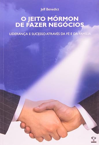 O Jeito Mórmon De Fazer Negócios