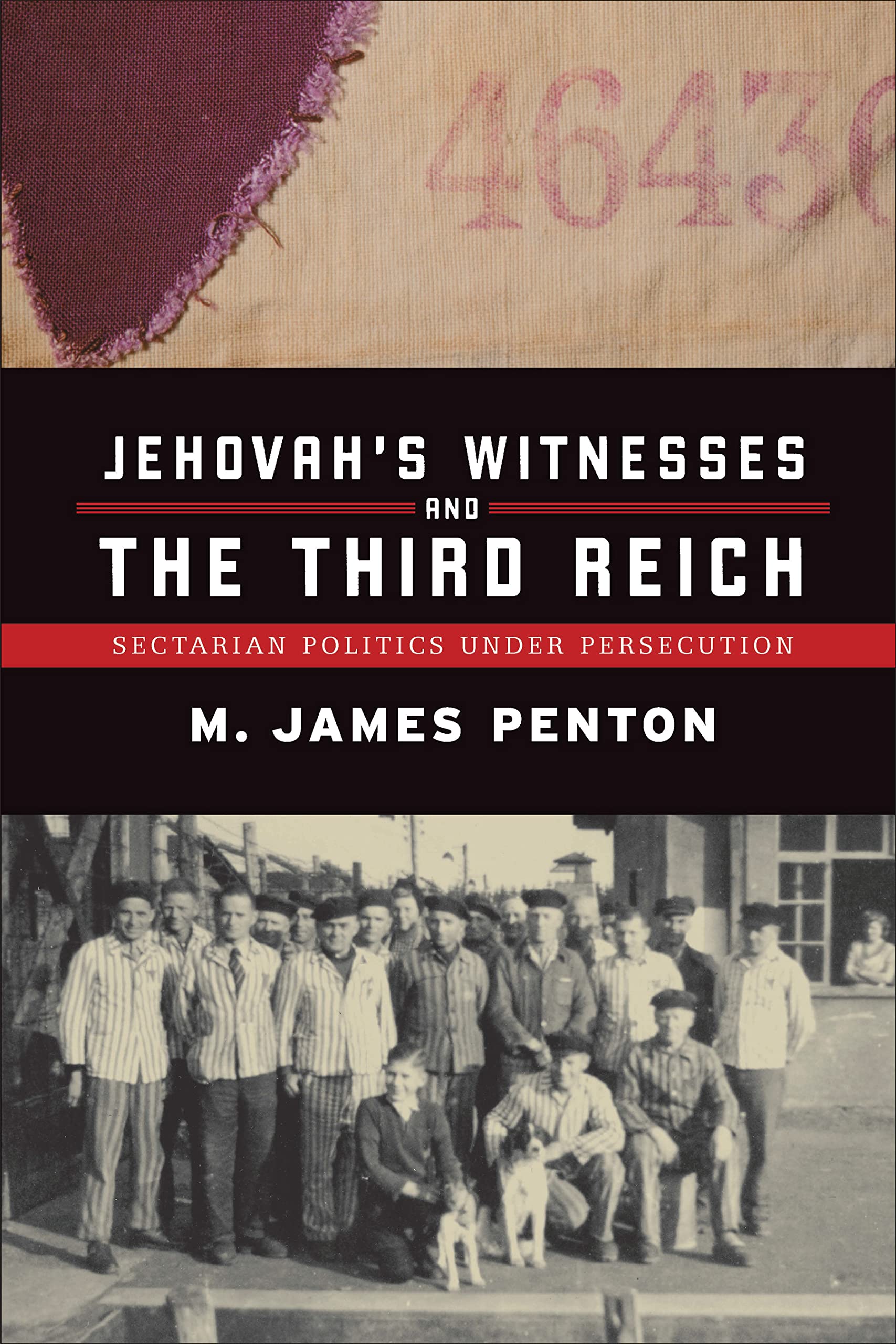 Jehovah's Witnesses and the Third Reich: Sectarian Politics Under Persecution