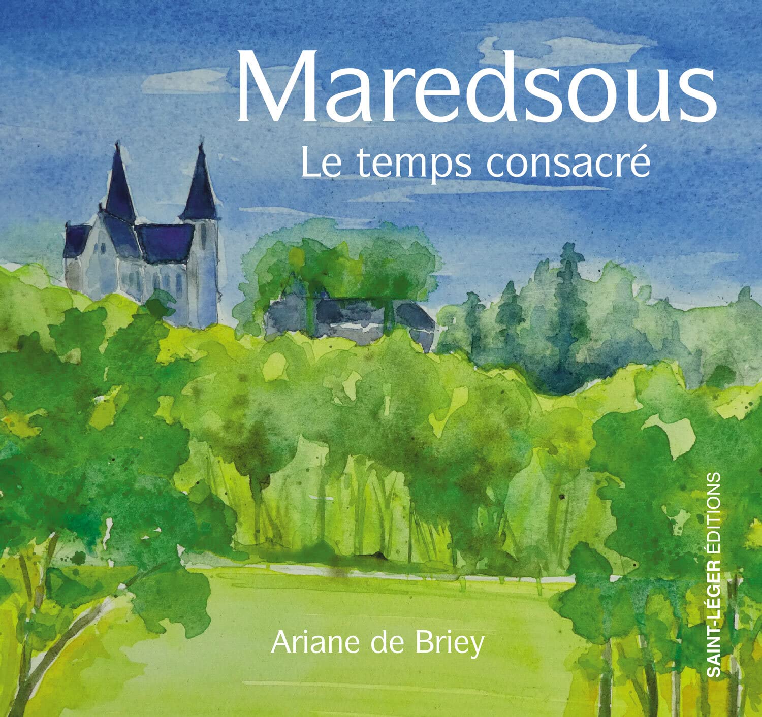 Maredsous: Le temps consacré