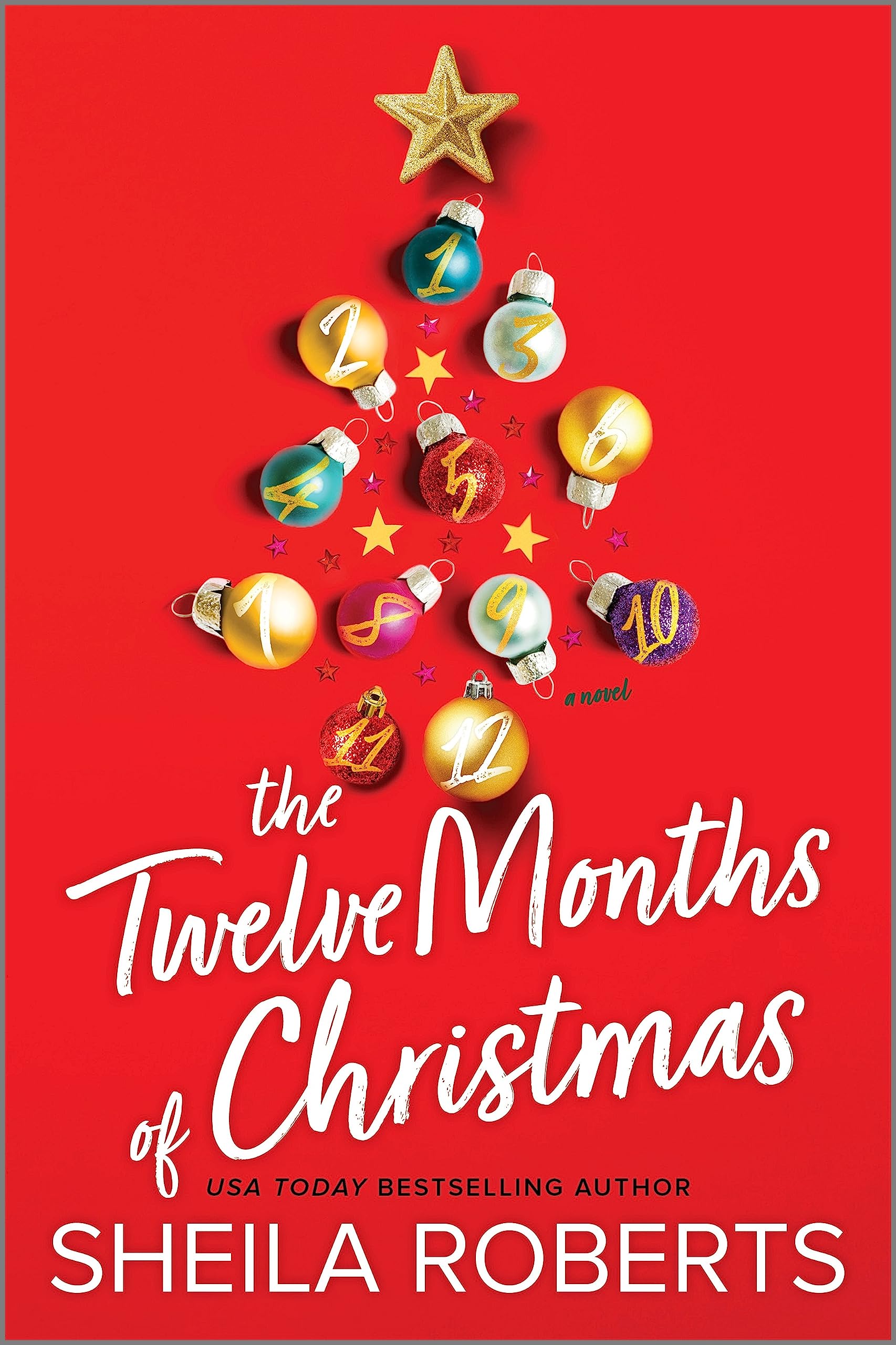 The Twelve Months of Christmas: A Cozy Christmas Romance Novel – Discover the Joy of a Year-Long Celebration with Three Best Friends