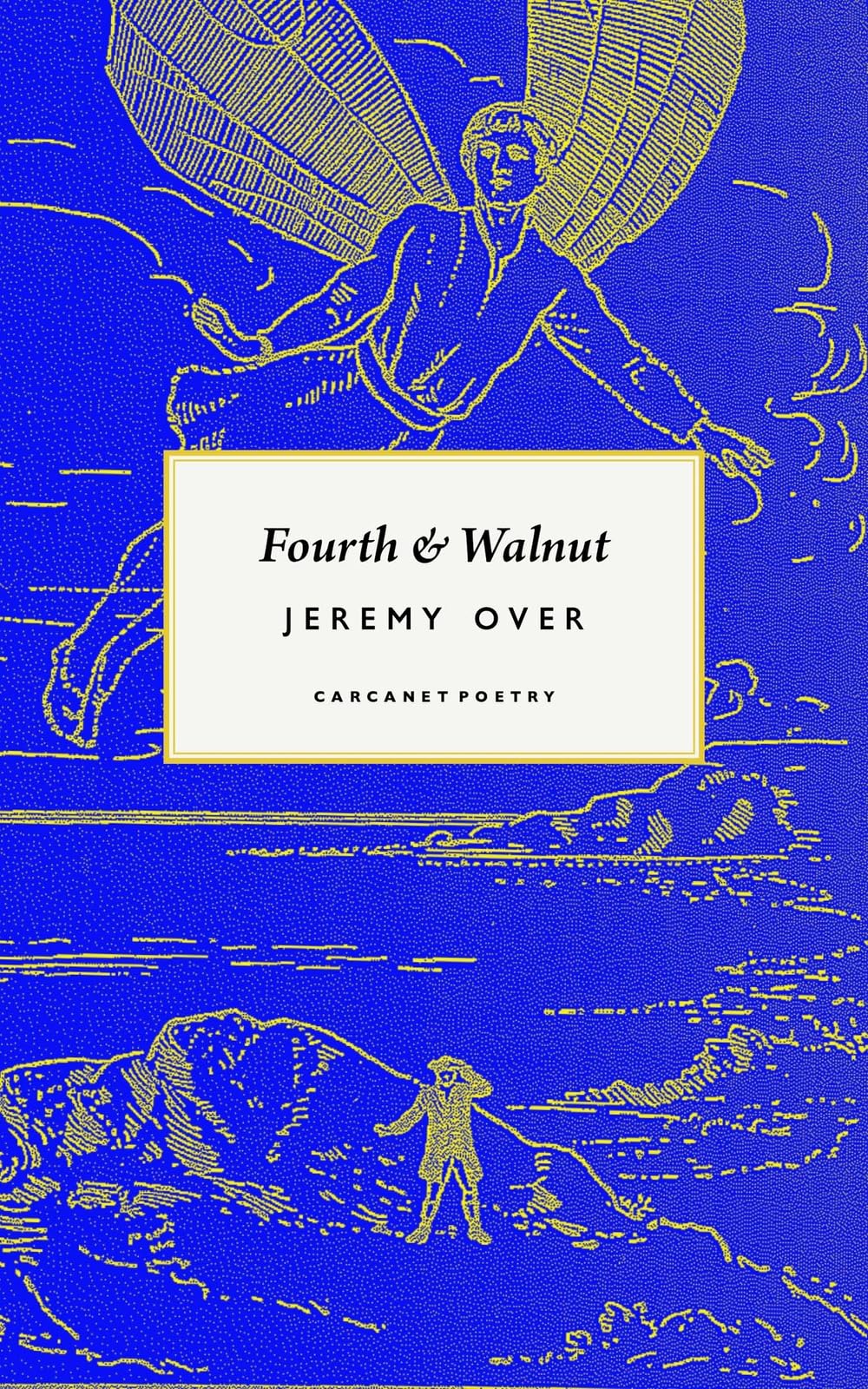 Fourth and Walnut (Carcanet Poetry)