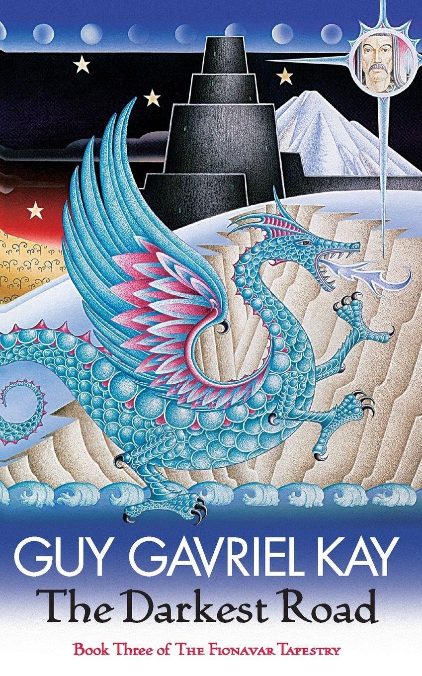 Darkest Road (Fionavar Tapestry): The Fionavar Tapestry Book Three