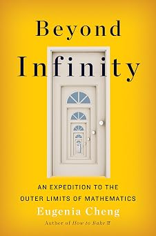 Beyond Infinity An Expedition to the Outer Limits of Mathematics