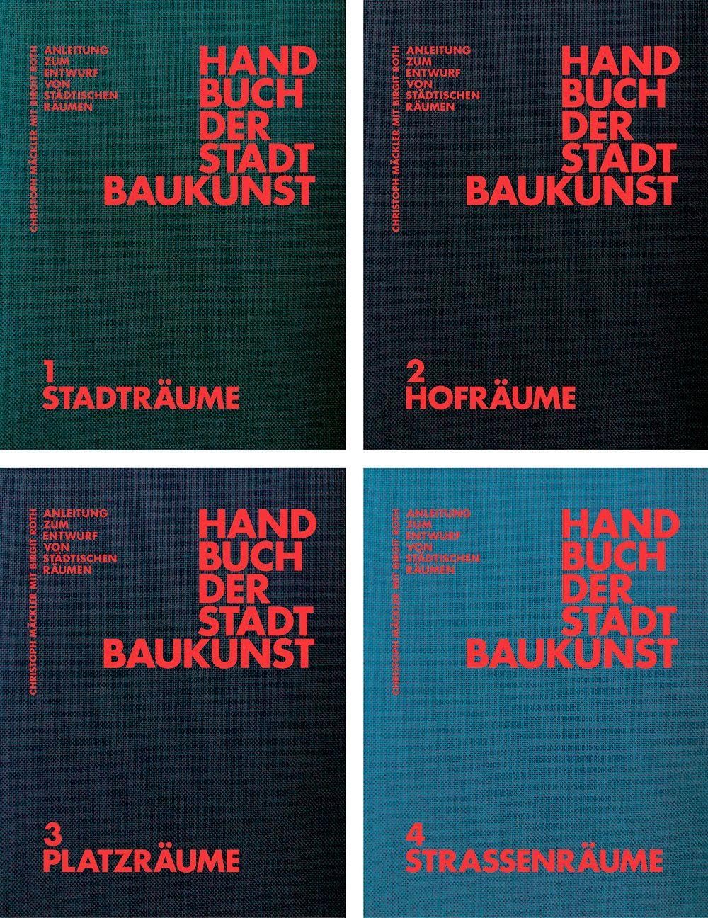 Handbuch der Stadtbaukunst: Anleitung zum Entwurf von städtischen Räumen