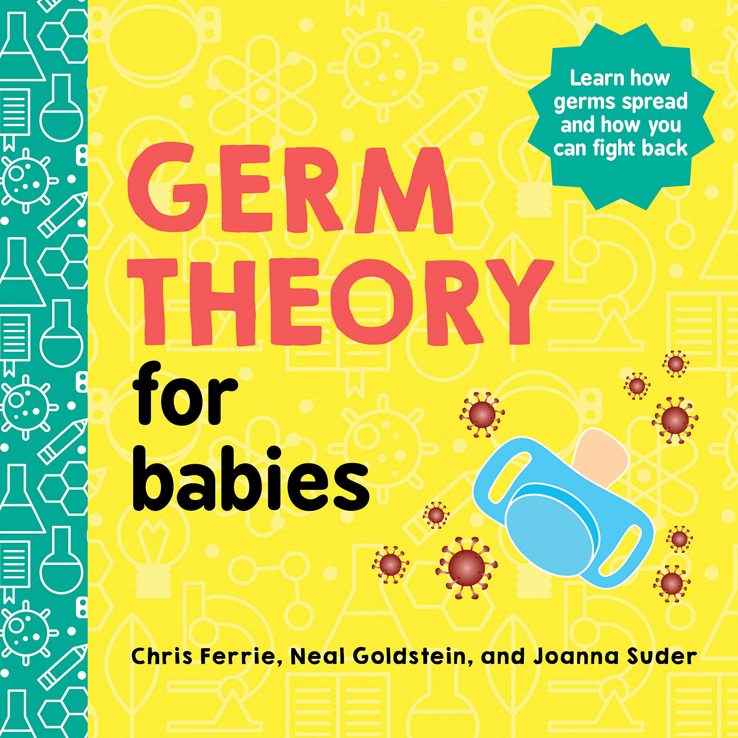 Germ Theory for Babies: 1 (Baby University)