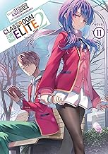 Cover of Classroom of the Elite: Year 2 (Light Novel) Vol. 11 (Classroom of the Elite (Light Novel) Book 27)