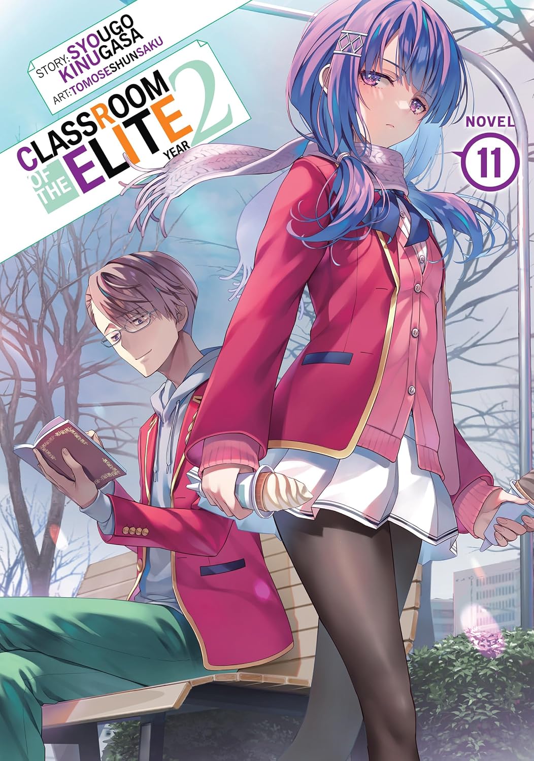 Classroom of the Elite: Year 2 (Light Novel) Vol. 11 (Classroom of the