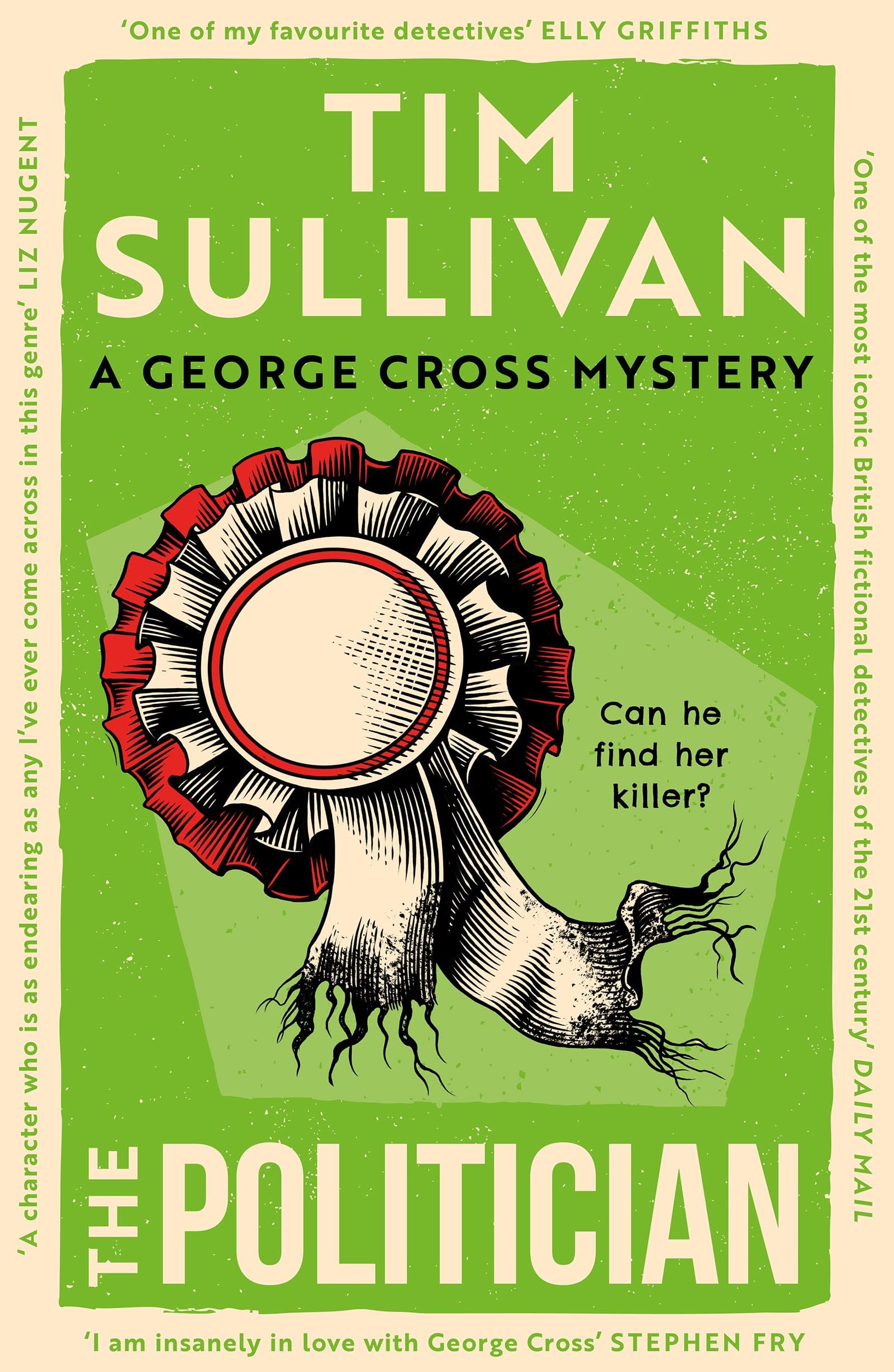 The Politician: The intricate mystery that only this unforgettable detective can solve in 2026 (George Cross Mysteries)