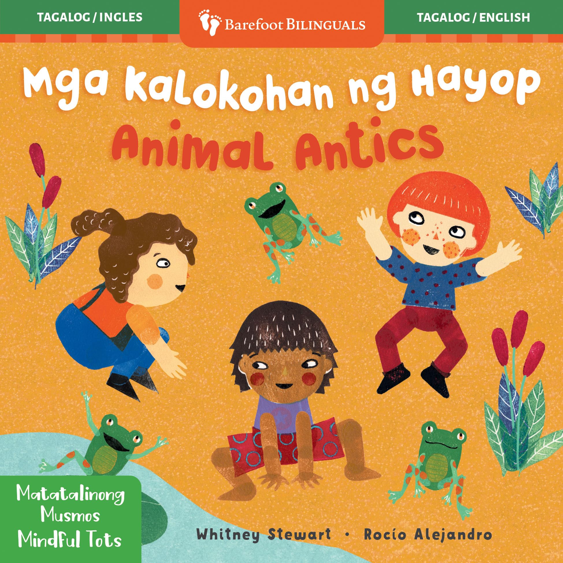 Mindful Tots: Animal Antics (Bilingual Tagalog & English) (Barefoot Bilinguals)
