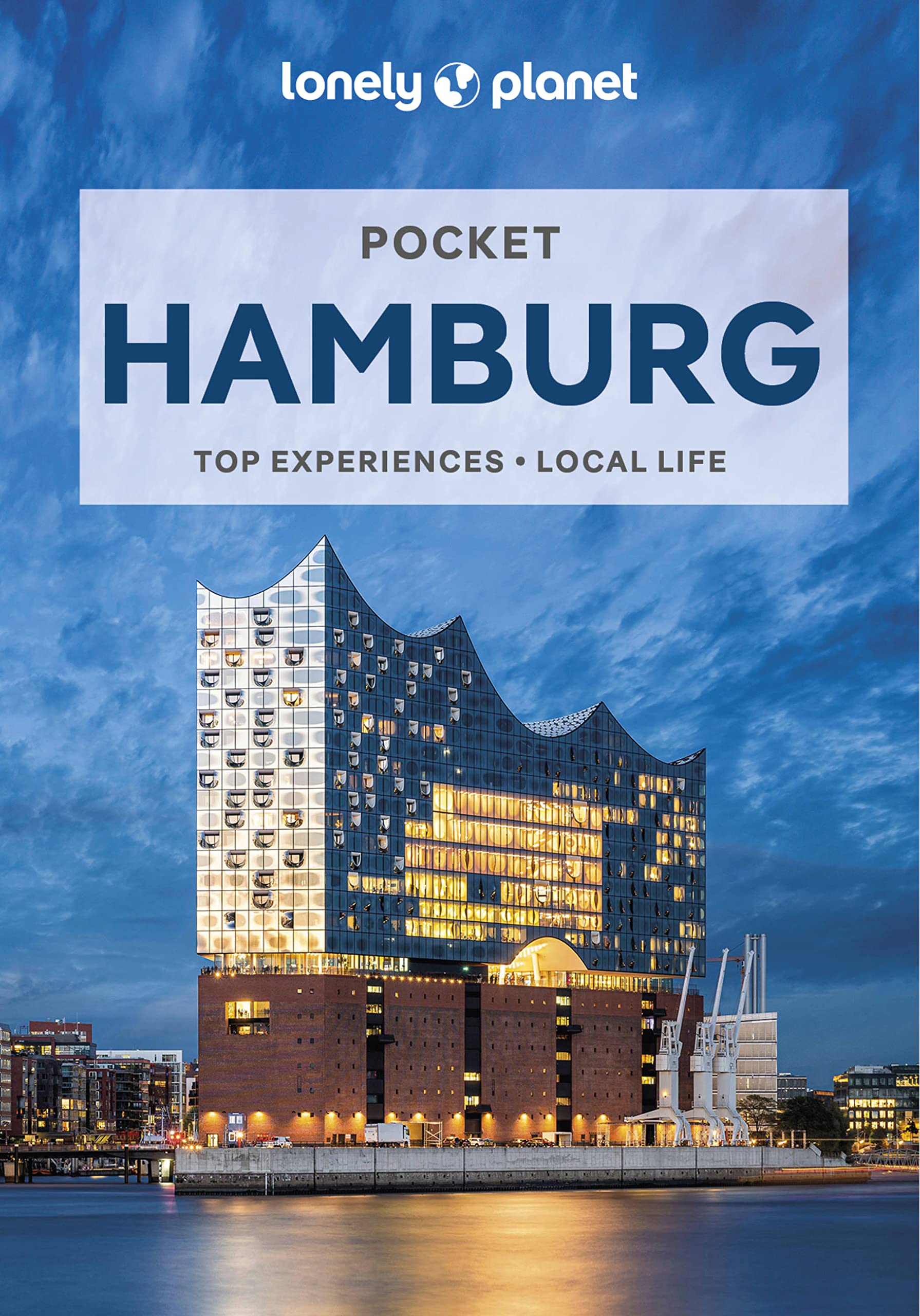Lonely Planet Pocket Hamburg: Discover Twice the City in Half the Time | Top Sights | Maps & Walking Tours | Covers Elbphilharmonie, Rathaus, Fischmarkt and more (Pocket Guide)