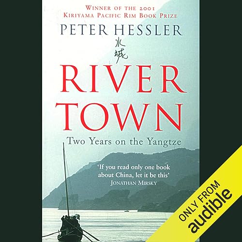 River Town: Two Years on the Yangtze