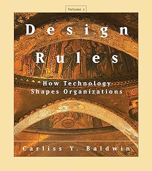 Design Rules, Volume 2: How Technology Shapes Organizations-Wow! eBook