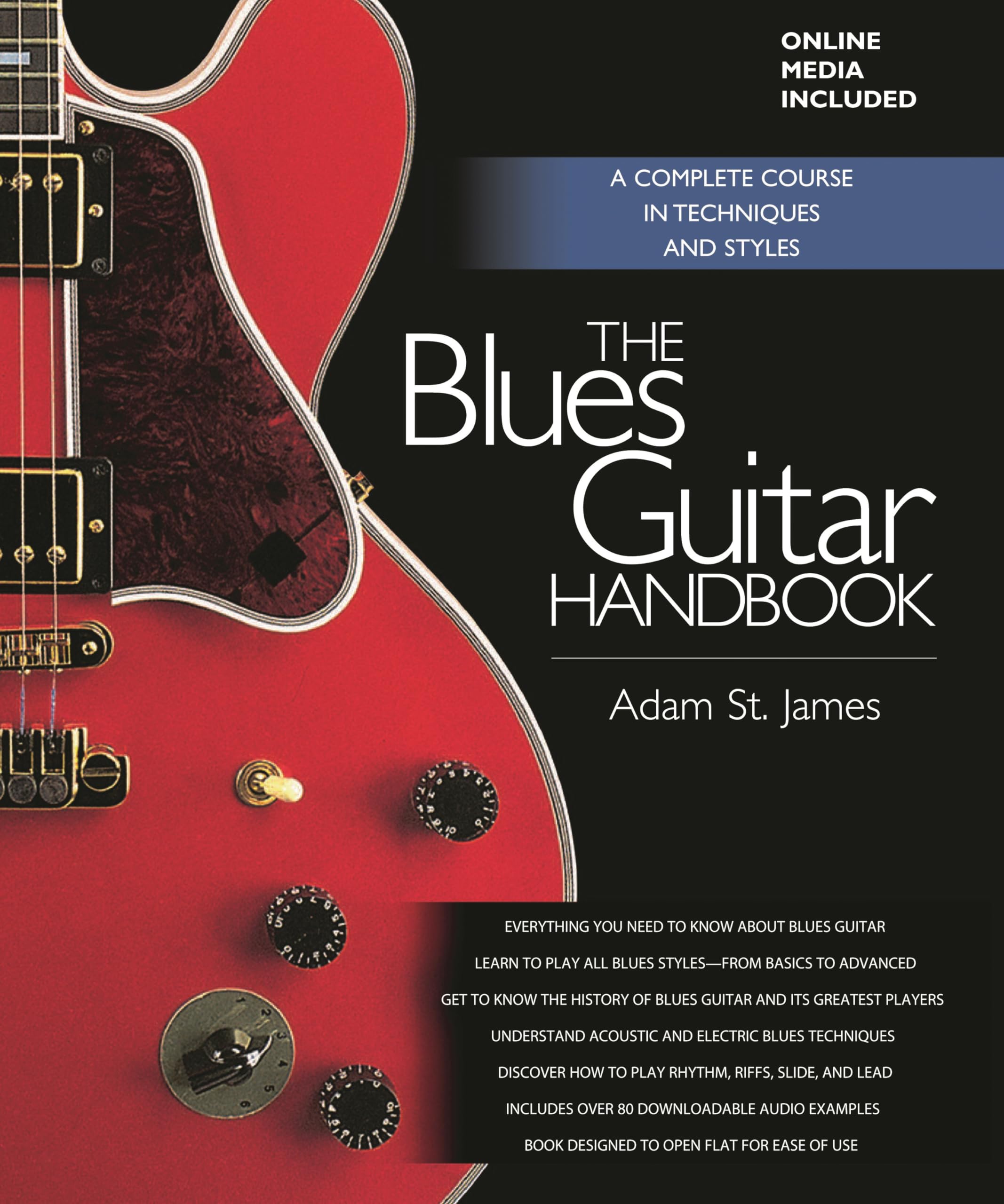 The Blues Guitar Handbook: A Complete Course in Techniques and Styles