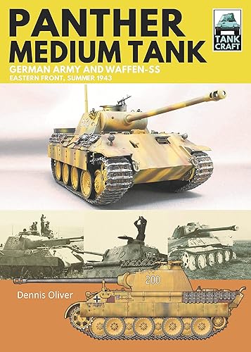 Panther Medium Tank: German Army and Waffen SS Eastern Front Summer, 1943 (Tank Craft)